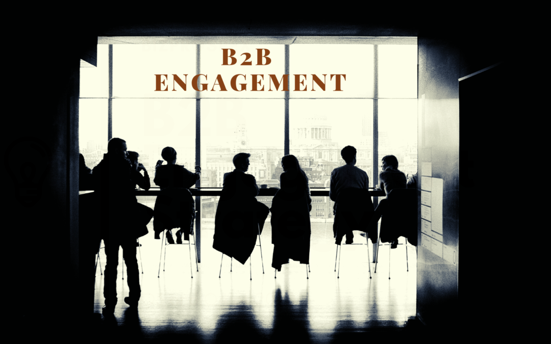 b2b engagement strategies