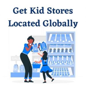 Kid Stores Located Globally