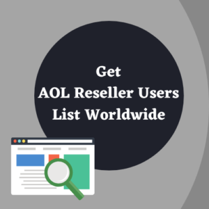 Get AOL Reseller Users list Worldwide