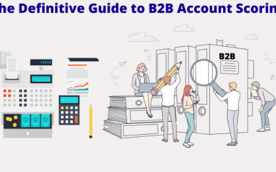The Definitive Guide to B2B Account Scoring