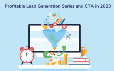 Profitable Lead Generation Series and CTA in 2023