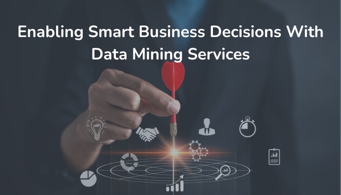 Enabling smart business decisions with data mining services